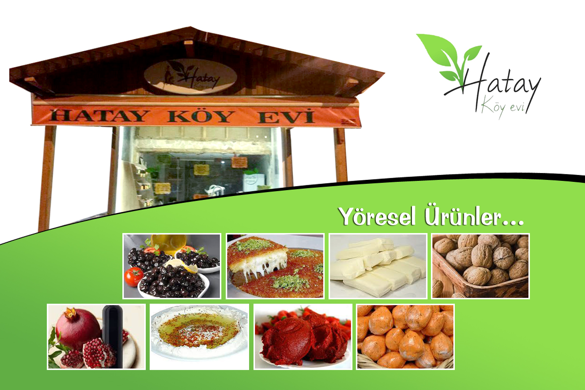 Doğal Hatay Yöresel Ürünleri Hatay Köy Evi